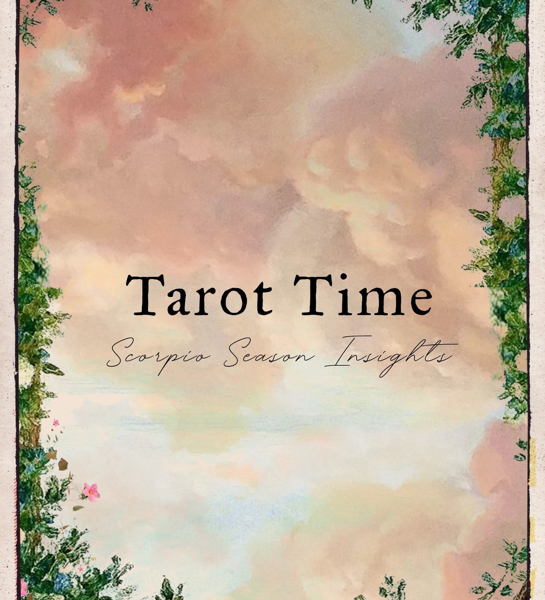 Tarot Time: Scorpio Season Insights