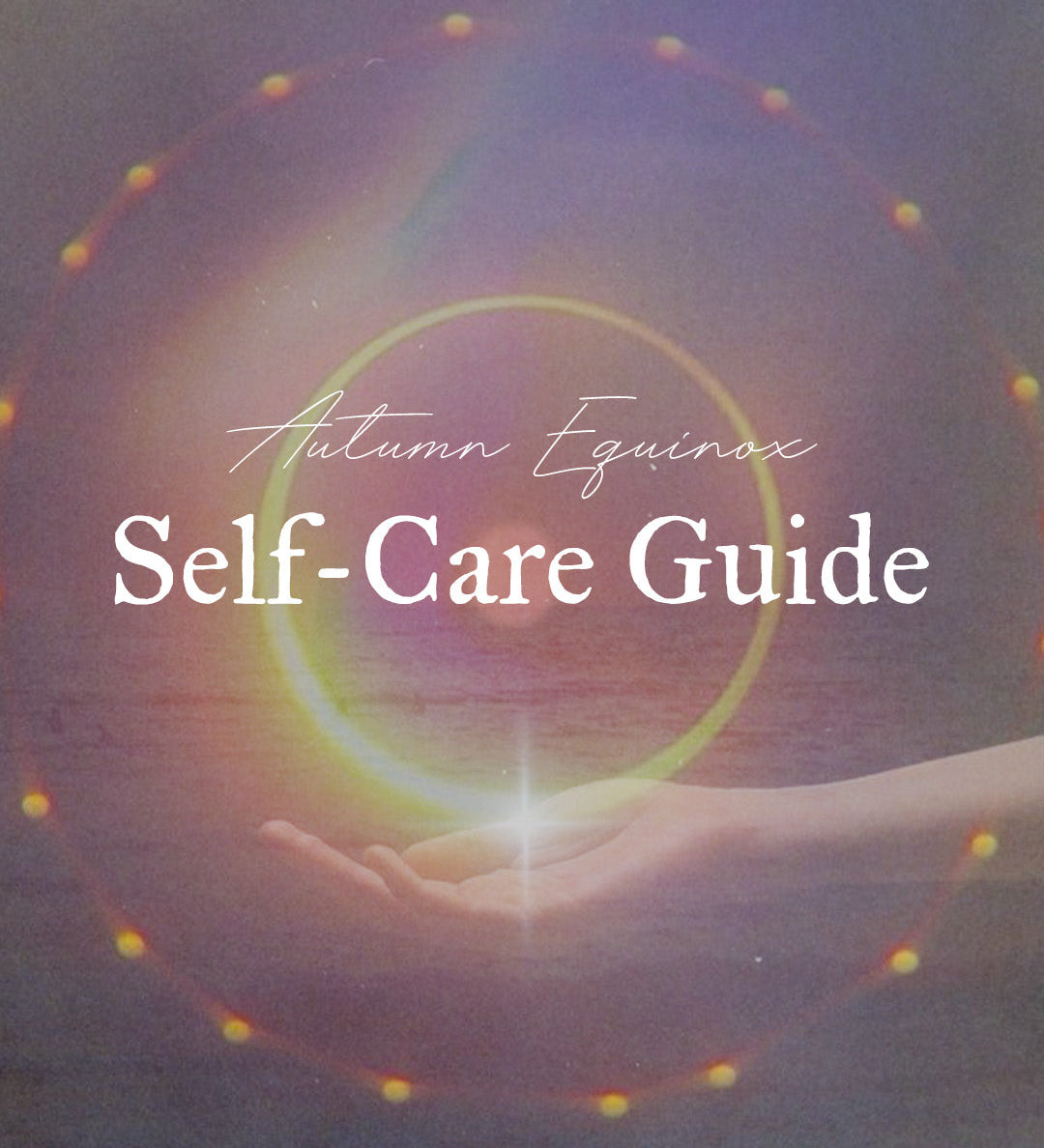 Autumn Equinox Self-Care Guide