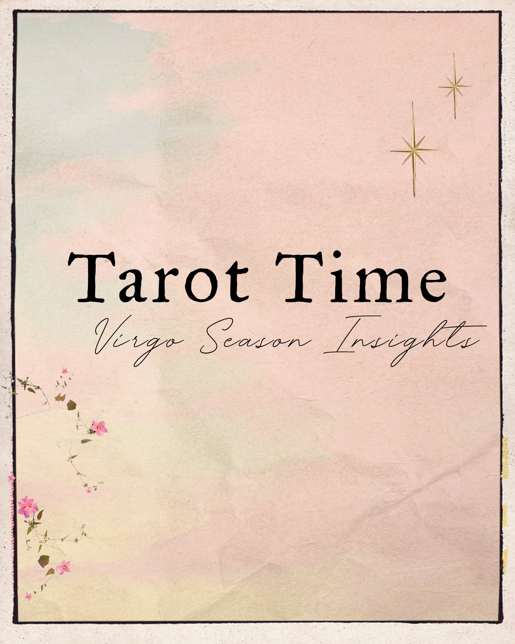 Tarot Time: Virgo Season Insights