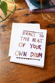 Dance to the Beat of Your Own Drum Greeting Card